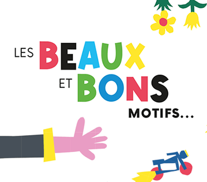 Les Beaux et Bons motifs : un projet collaboratif et engagé 